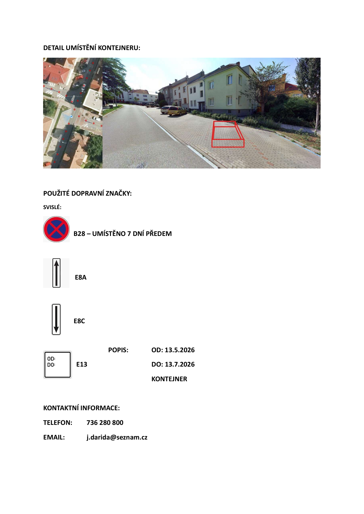 Přehled dopravního značení — Králova 817