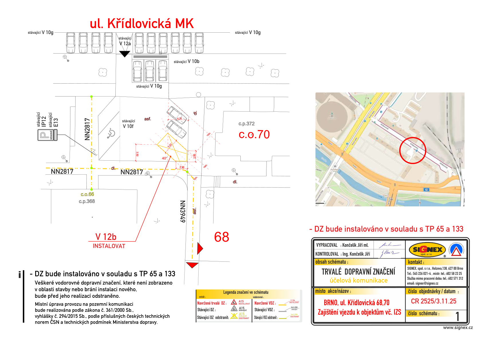 Výkres dopravního značení Křídlovická 68, 70